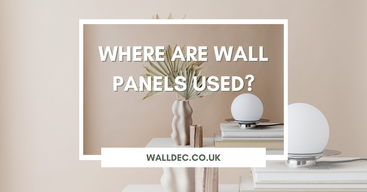 Where Are Wall Panels Used?